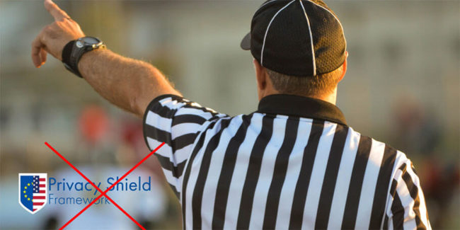 The EU Court of Justice rules the EU-US Privacy Shield Invalid